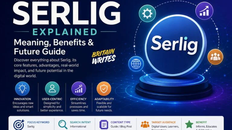 Serlig: A Complete Guide to Understanding Its Meaning, Benefits, and Growing Relevance serlig