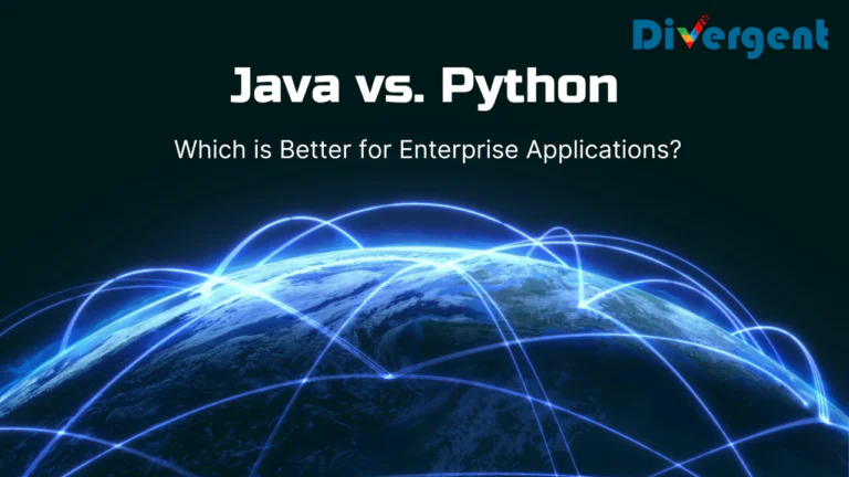 Java vs Python for Enterprise Applications: Which One Fits Modern Business Needs?